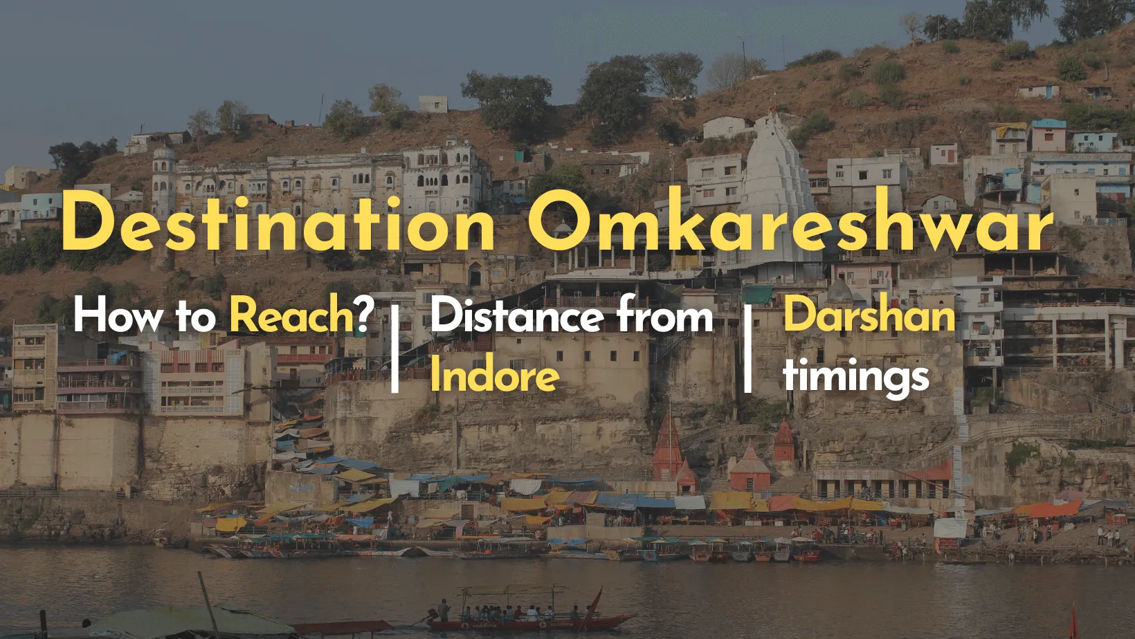 how to reach omkareshwar distance from indore and darshan timing